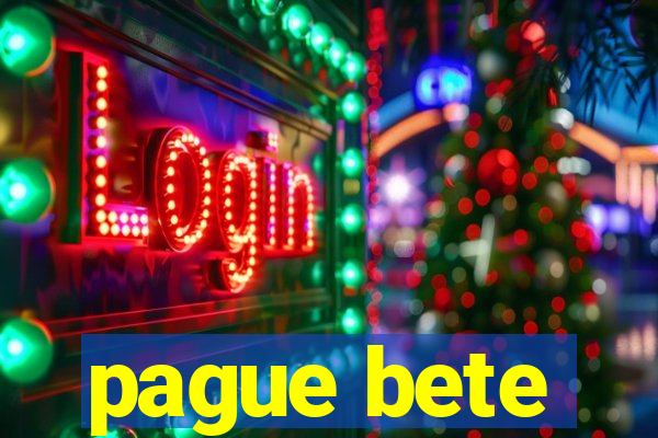 pague bete